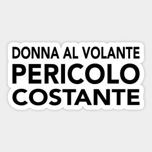 Donna al volante, pericolo costante Sticker